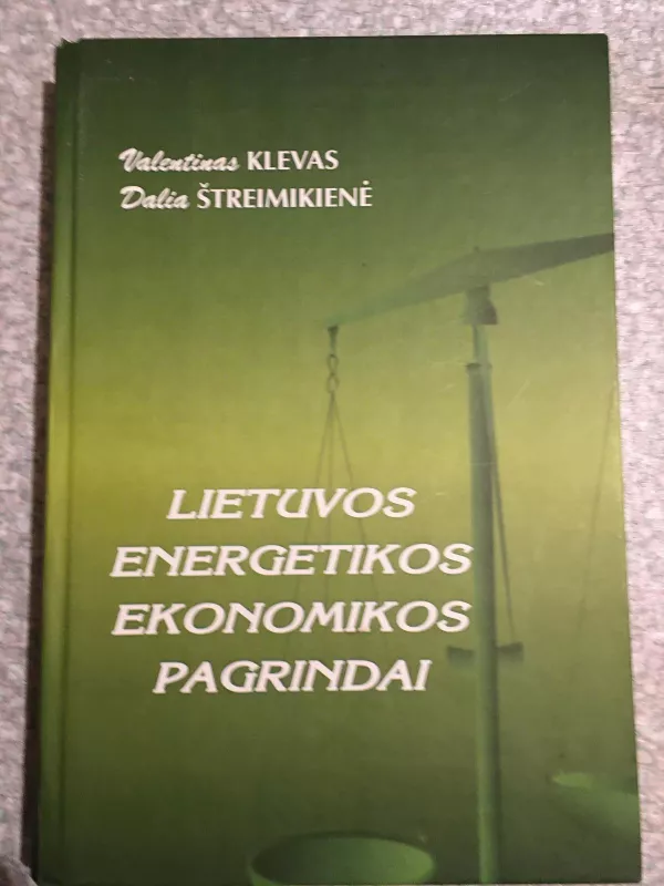 Lietuvos energetikos ekonomikos pagrindai - Valentinas Klevas, knyga