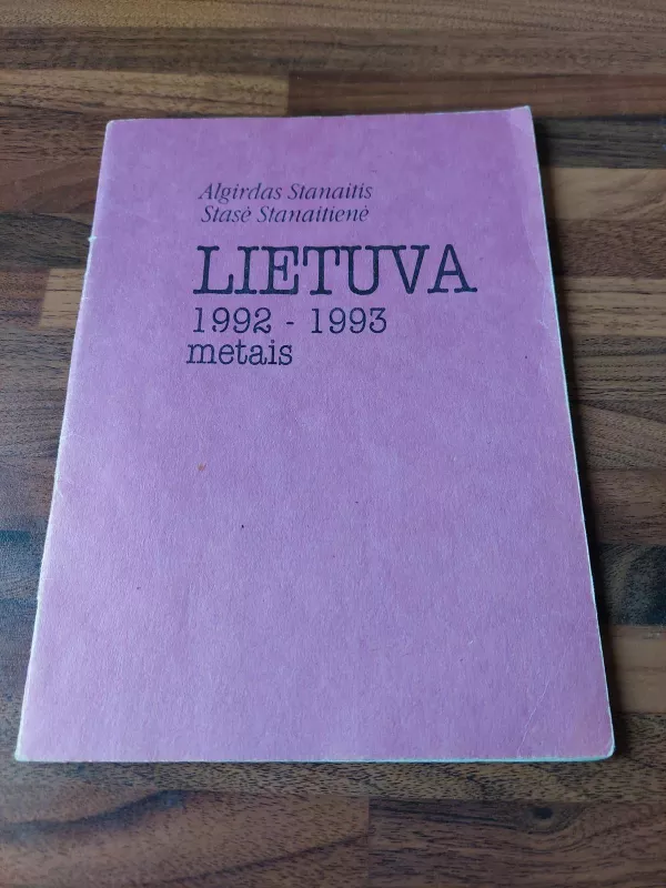 Lietuva 1992-1993 metais - A. Stanaitis, knyga 3