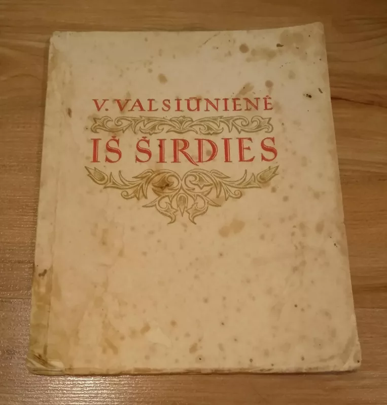 Valsiūnienė Iš širdies,1948 m - Valerija Valsiūnienė, knyga