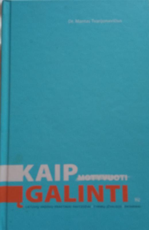 Kaip įgalinti: lietuvių vadovų praktiniai pavyzdžiai - Mantas Tvarijonavičius, knyga 2