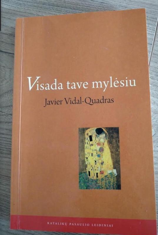 Visada tave mylėsiu - Javier Vidal-Quadras, knyga 2