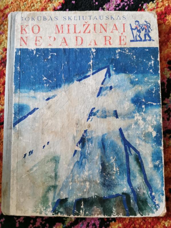 Ko milžinai nepadarė - Jokūbas Skliutauskas, knyga 2