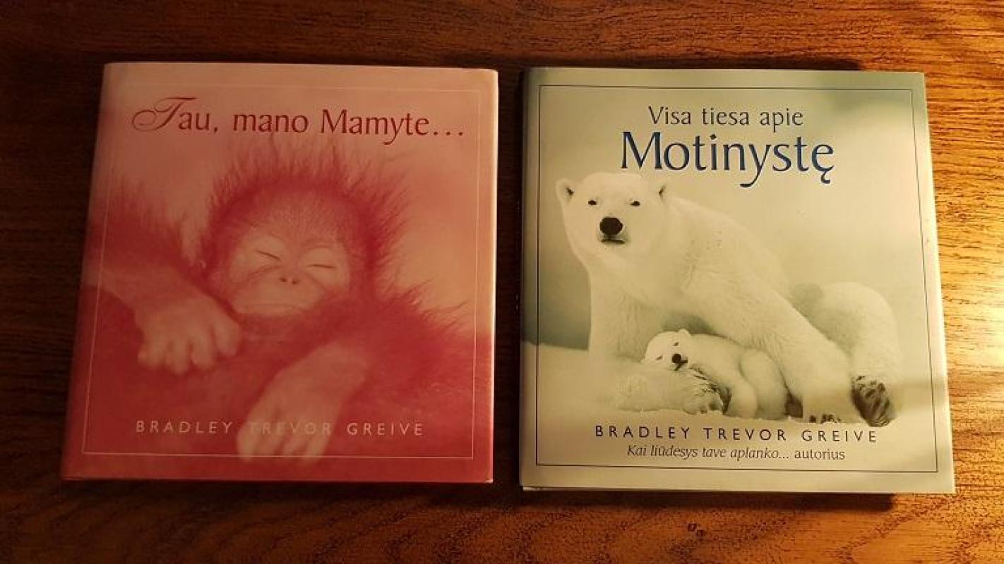 Tau, mano Mamyte... - Bradley Trevor Greive, knyga 4