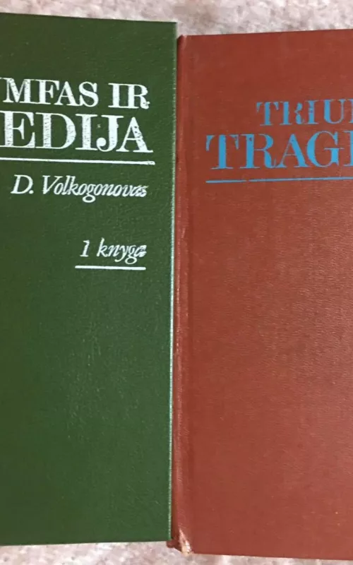 Triumfas ir tragedija, II knyga - D. Valkogonovas, knyga 2
