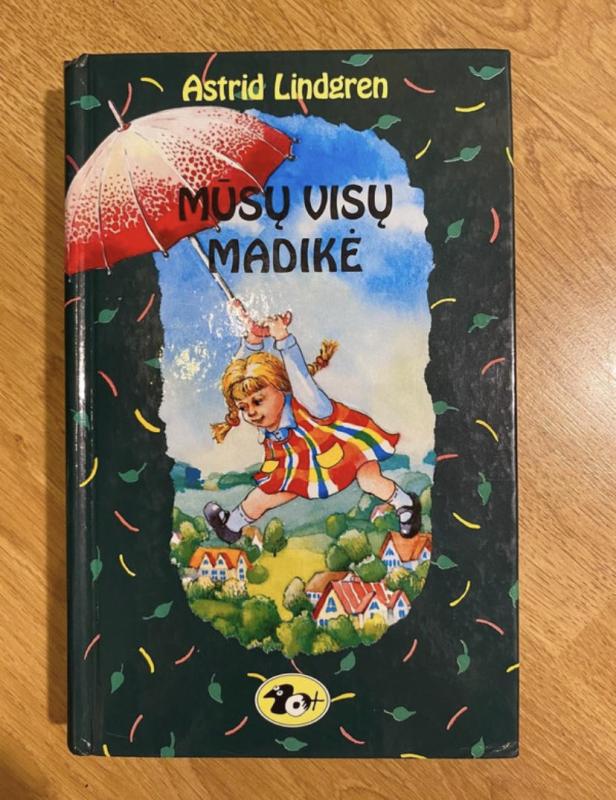 Mūsų visų Madikė - Astrid Lindgren, knyga 3