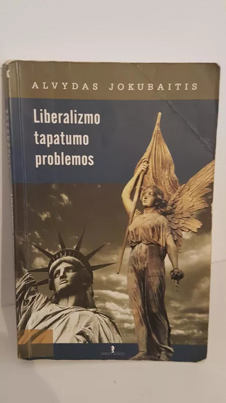 Liberalizmo tapatumo problemos - Alvydas Jokubaitis, knyga