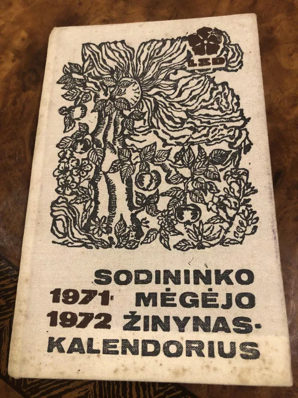 Sodininko megėjo žinynas-kalendorius 1971-1972 - L. Petkevičienė, knyga
