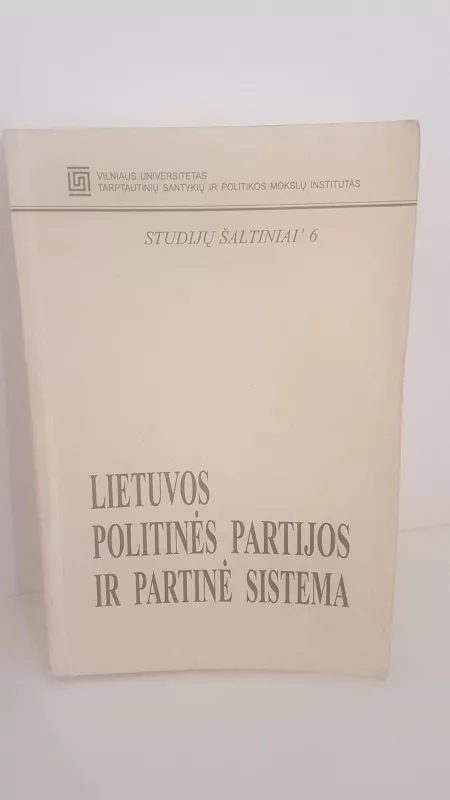 Lietuvos politinės partijos ir partinė sistema - A. Jankauskas, knyga