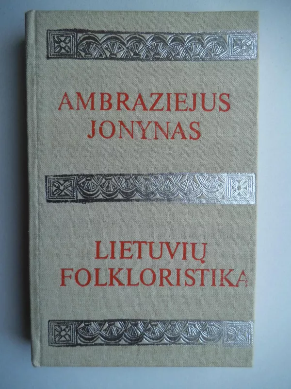 Lietuvių folkloristika - Ambraziejus Jonynas, knyga 5