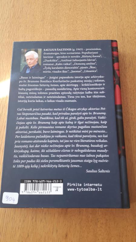 Basas ir laimingas - Saulius Šaltenis, knyga 3