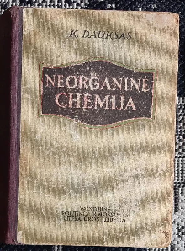 Neorganinė chemija - Kazys Daukšas, knyga