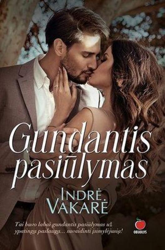 Gundantis pasiūlymas - Indrė Vakarė, knyga 5