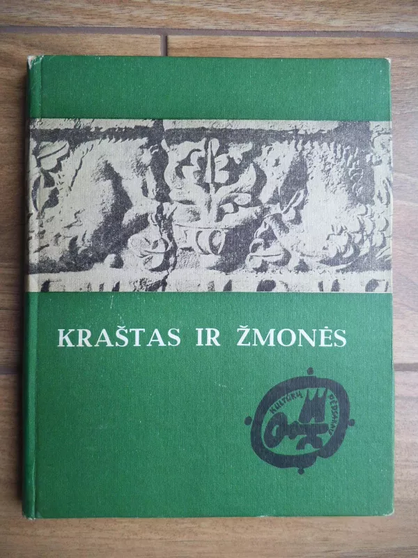 Kraštas ir žmonės: Lietuvos geografiniai ir etnografiniai aprašymai (XIV-XIX a.) - Autorių Kolektyvas, knyga 3