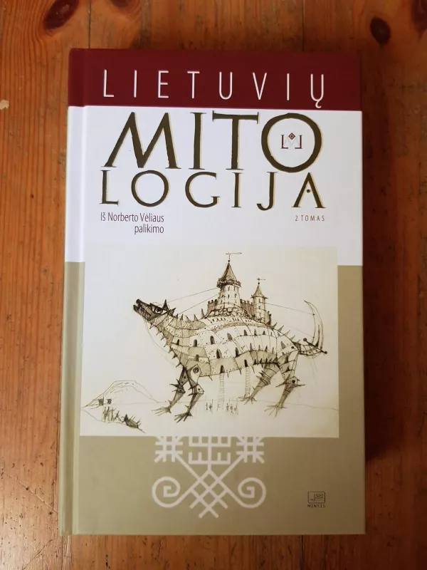 Lietuvių mitologija (3 tomai) - Norbertas Vėlius, knyga 3