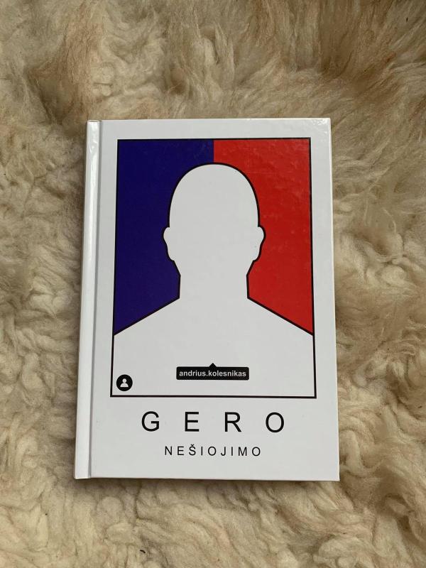 Gero nešiojimo - Andrius Kokesnikas, knyga 3