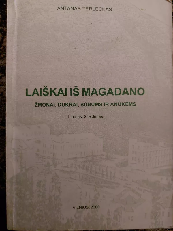 Laiškai iš Magadano - Antanas Terleckas, knyga
