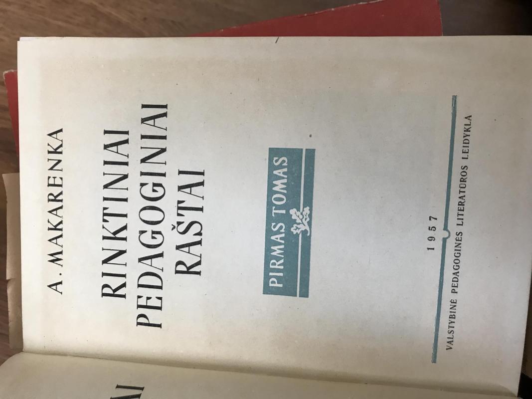 Rinktiniai pedagoginiai raštai (I tomas) - Antonas Makarenka, knyga 2
