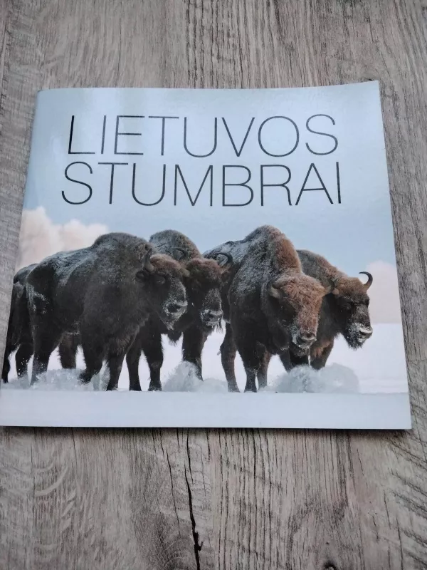 Lietuvos stumbrai - Autorių Kolektyvas, knyga