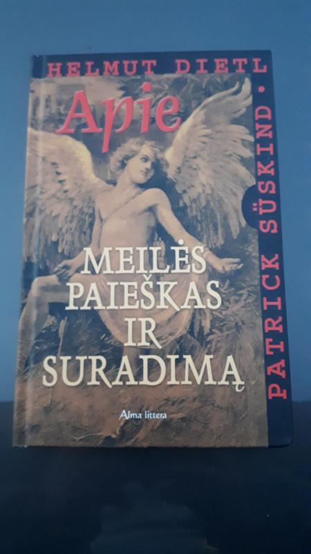 Apie meilės paieškas ir suradimą - P. Suskind, H.  Dietl, knyga 3