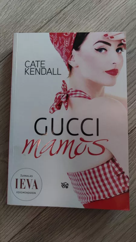 Gucci mamos - Cate Kendall, knyga 4
