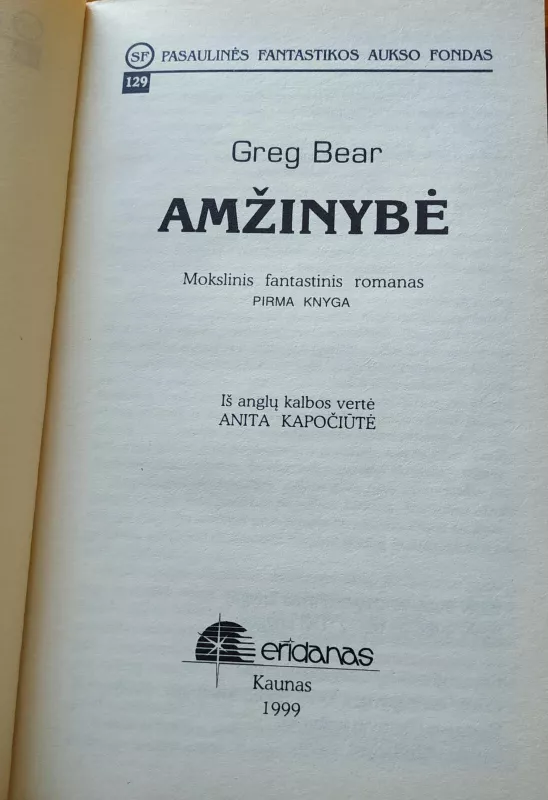 Amžinybė (I knyga) - Greg Bear, knyga 3