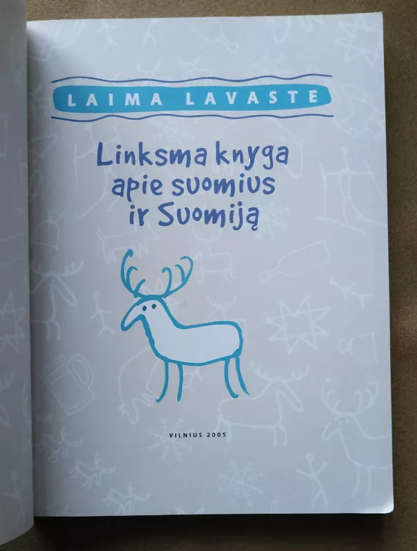 Linksma knyga apie suomius ir Suomiją - Laima Lavaste, knyga 3