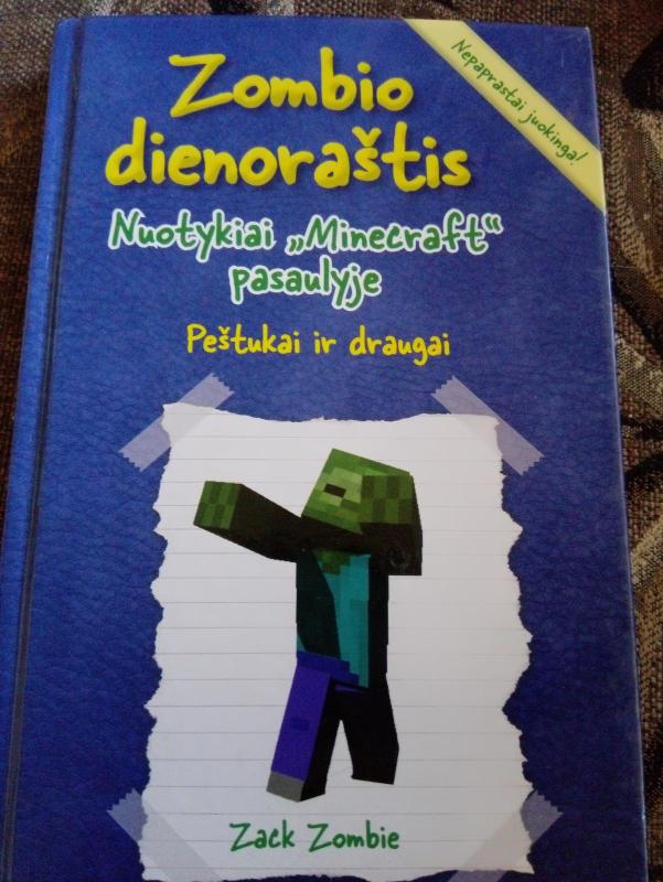 Zombio dienoraštis. Nuotykiai Minecraft pasaulyje. Peštukai ir draugai - Zombie Zack, knyga 3