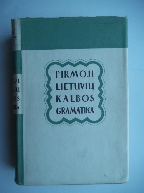 Pirmoji lietuvių kalbos gramatika - Danielis M. Kleinii, knyga 4