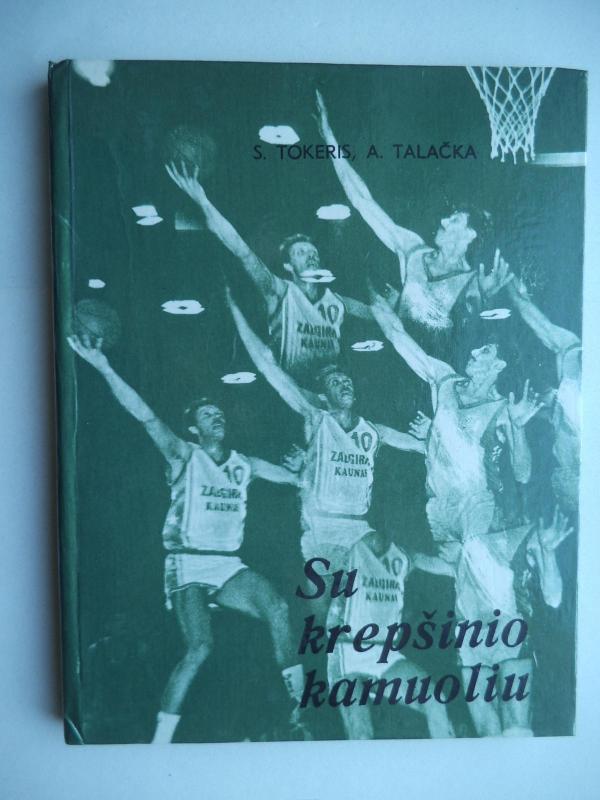 Su krepšinio kamuoliu - S. Tokeris, V.  Zeliukas, knyga 3