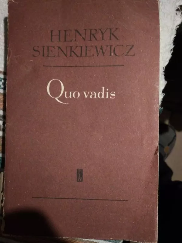 Quo Vadis - Henryk Sienkevič, knyga