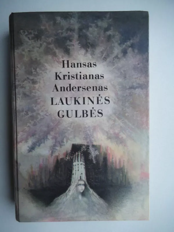 Laukinės gulbės - H. K. Andersenas, knyga 3