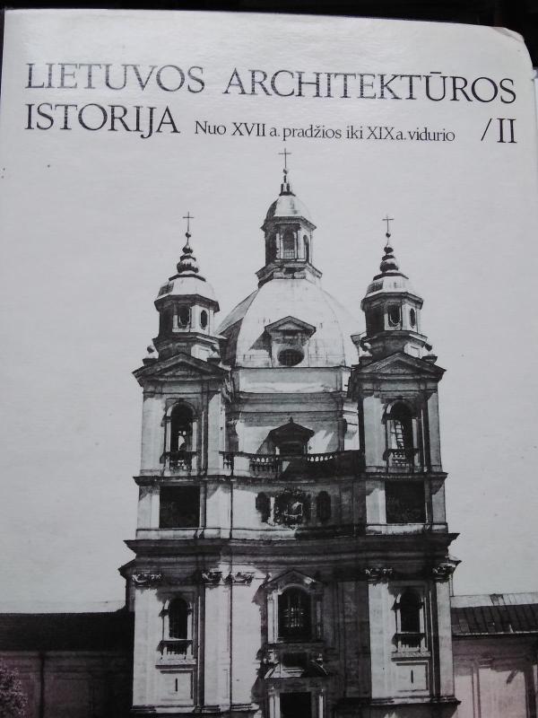 Lietuvos Architektūros istorija II tomas - Autorių Kolektyvas, knyga 3