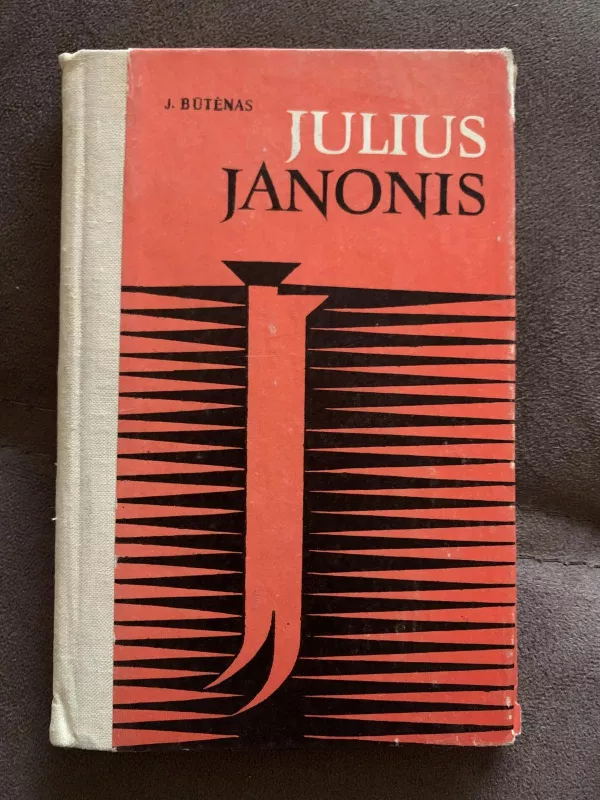 Julius Janonis - J. Būtėnas, ir kiti , knyga