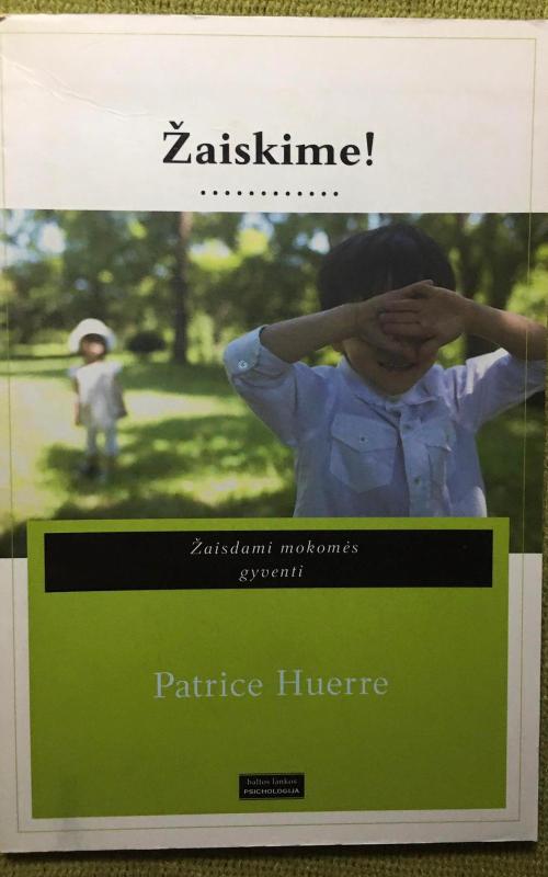 Žaiskime! - Patrice Huerre, knyga 2