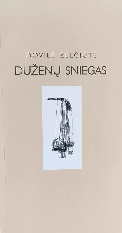 Duženų sniegas - Dovilė Zelčiūtė, knyga 2