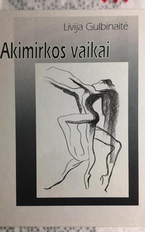 Akimirkos vaikai - Livija Gulbinaitė, knyga 2