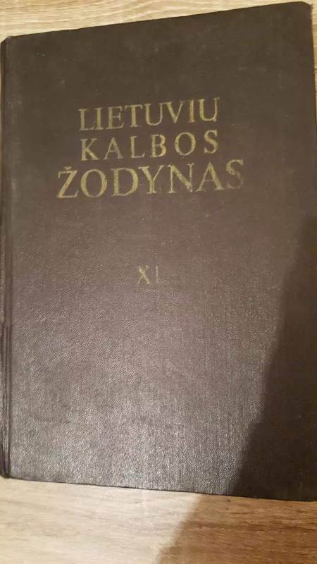 Lietuvių kalbos žodynas (XI tomas) - A. Balašaitis, ir kiti , knyga