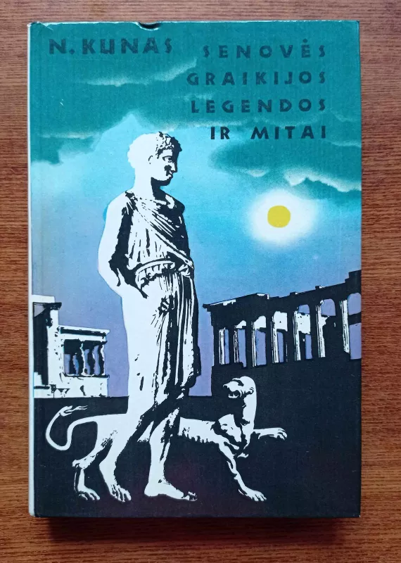 Senovės Graikijos legendos ir mitai - N. Kunas, knyga 2