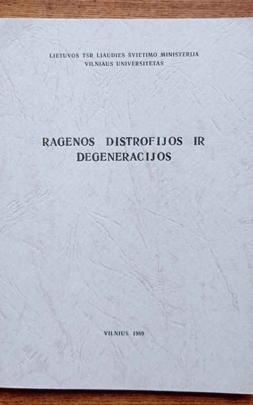 Ragenos distrofijos ir degeneracijos - Genovaitė Jusaitienė, knyga 2