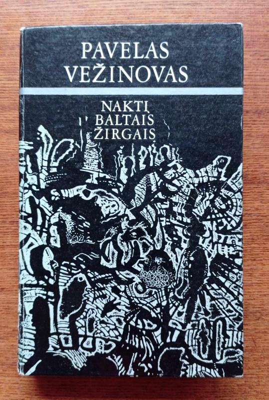 Naktį baltais žirgais - Pavelas Vežinovas, knyga 2