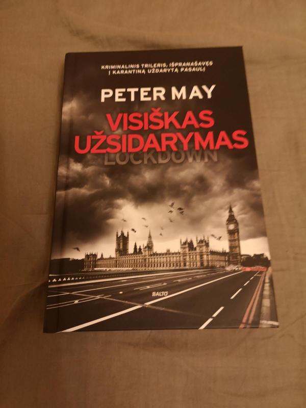 Visiskas uzsidarymas - Peter May, knyga 2
