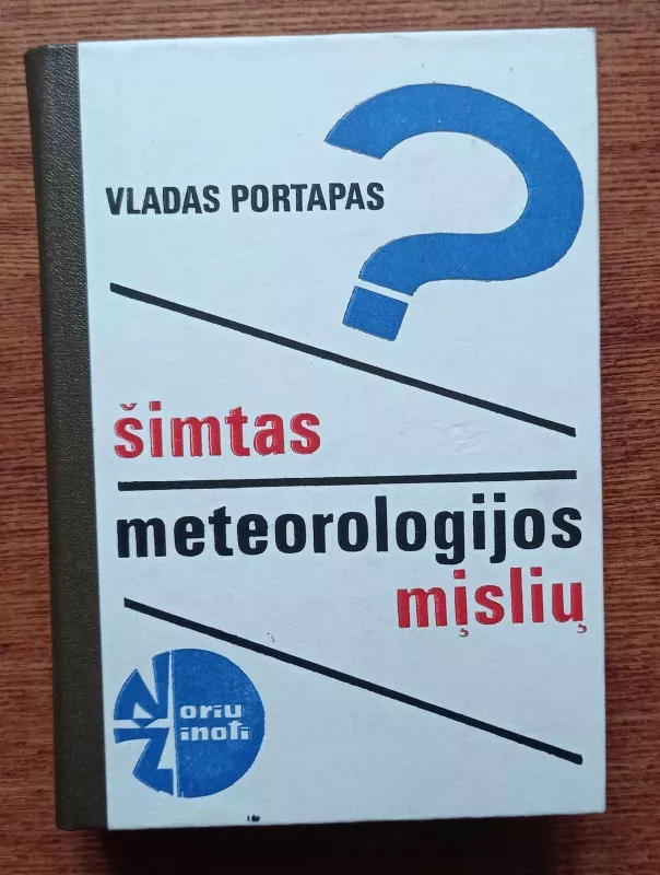 Šimtas meteorologijos mįslių - Vladas Portapas, knyga 4