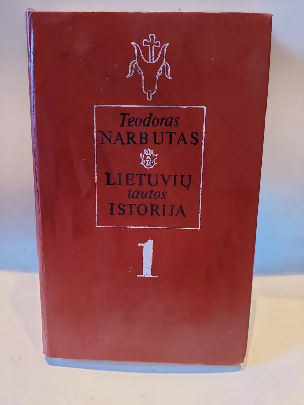 Lietuvių tautos istorija - Teodoras Narbutas, knyga