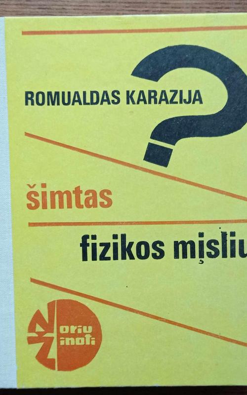 Šimtas fizikos mįslių - Romualdas Karazija, knyga 2