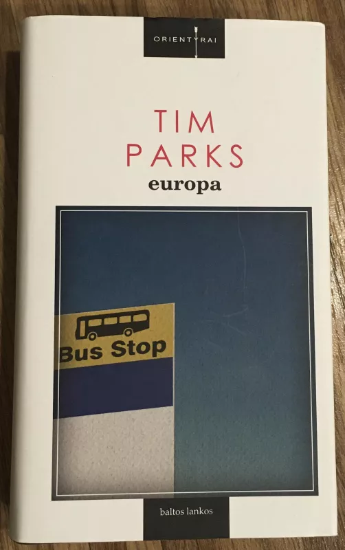 Europa - Tim Parks, knyga 4