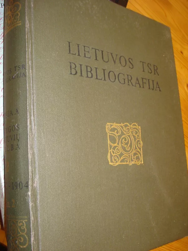 Lietuvos TSR bibliografija(1862_1904),2 knyga - Autorių Kolektyvas, knyga