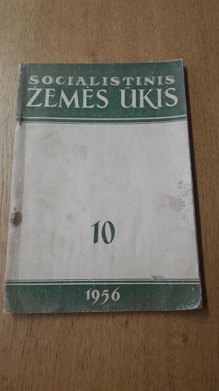 socialistinis žemės ūkis 10 1956 - Autorių Kolektyvas, knyga 4