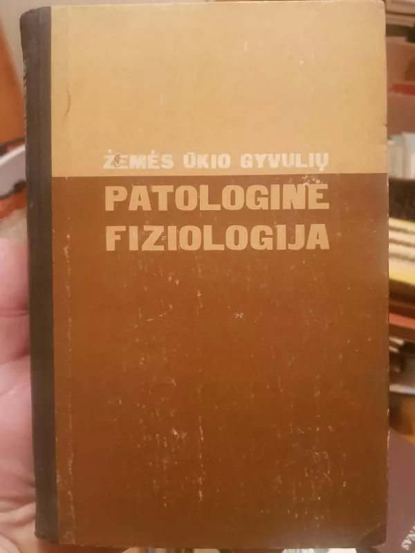 Žemės ūkio gyvuliu patologinė fiziologija - L.Aizinbudas P.Burža, P.Rasymas, knyga