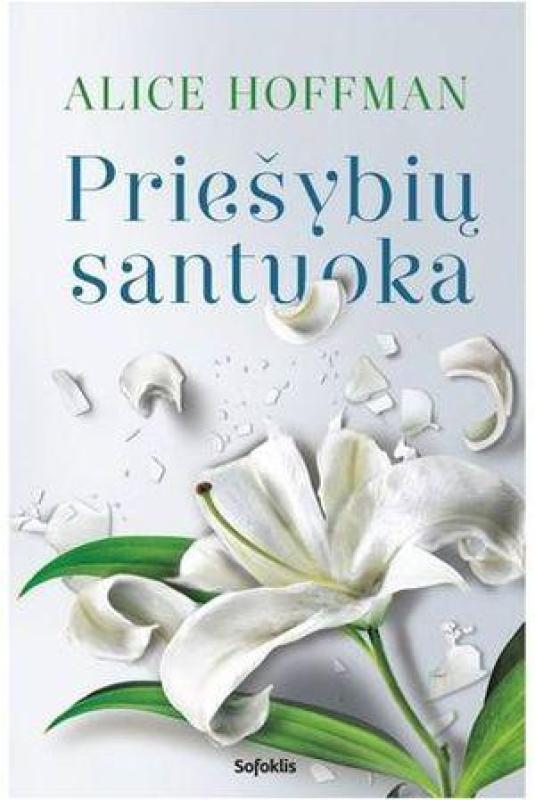 Priešybių santuoka - Alice Hoffman, knyga 4