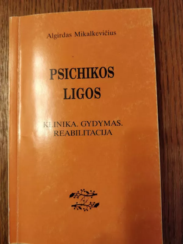 PSICHIKOS LIGOS - Algirdas Mikalkevičius, knyga 2